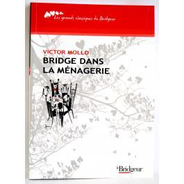 BRIDGE DANS LA MENAGERIE