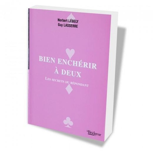 [BR0073] BIEN ENCHERIR A DEUX - SECRETS DU REPONDANT